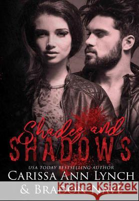 Shades and Shadows Bradon Nave Carissa Ann Lynch 9781387067206 Lulu.com