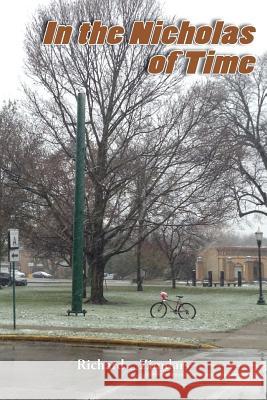 In the Nicholas of Time Richard Zimdars 9781387082308 Lulu.com