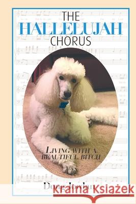 The Hallelujah Chorus Doug Jordan 9781387086610 Lulu.com