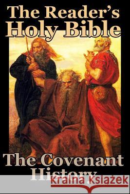 The Reader's Holy Bible Volume 1: The Covenant History Devoted Friends of God 9781387095926