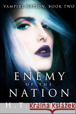 Enemy of the Nation H. T. Night 9781387101344 Lulu.com