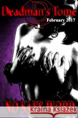 Deadman's Tome No Safe Word Jesse Dedman William Marchese James Grim Desborough 9781387106097