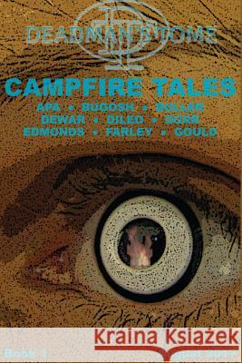 Deadman's Tome Campfire Tales Book One Gary Buller Leonard Apa Josh Bugosh 9781387107988 Lulu.com