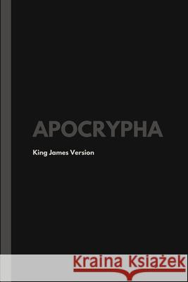 Apocrypha, King James Version King James 9781387116881 Lulu.com
