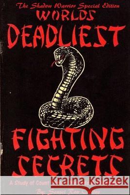 Special Shadow Warrior Edition Worlds Deadliest Fighting Secrets: A Study of Count Dante's Methods & Philosophy Ron Collins 9781387131204 Lulu.com