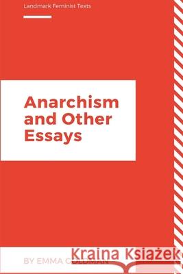 Anarchism and Other Essays Emma Goldman 9781387141401 Lulu.com
