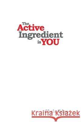 The Active Ingredient is You Chris Edge 9781387178483