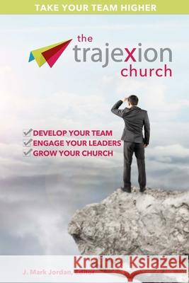 The Trajexion Church J Mark Jordan 9781387187126