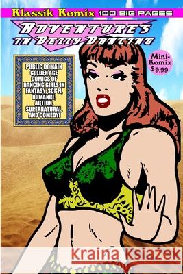 Klassik Komix: Adventures In Belly Dancing Mini Komix 9781387210275