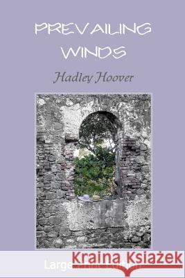 Prevailing Winds (LP) Hadley Hoover 9781387218608