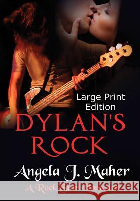 Dylan's Rock (Large Print Edition) Maher, Angela J. 9781387221752 Lulu.com