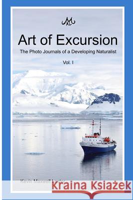Art of Excursion Vol. 1 Kevin Lester 9781387231355 Lulu.com