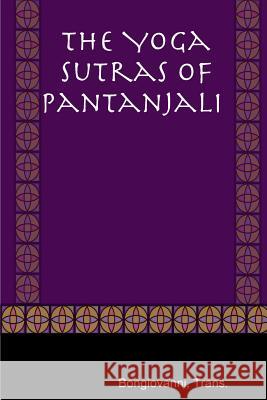 The Yoga Sutras of Pantanjali Trans Bongiovanni 9781387233526