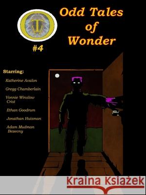 Odd Tales of Wonder #4 Adam Mudman Bezecny Katherine Avalon Gregg Chamberlain 9781387254446