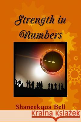 Strength in Numbers Shaneekqua Bell 9781387263035