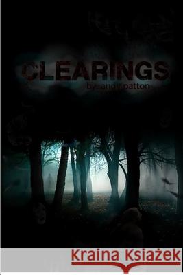 Clearings Andrew Patton 9781387263172