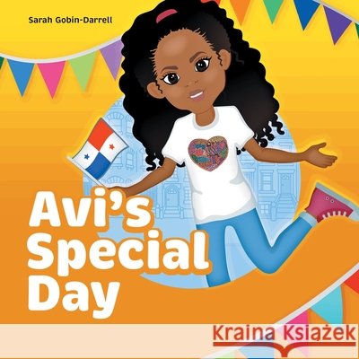 Avi's Special Day Sarah Gobin-Darrell 9781387279937