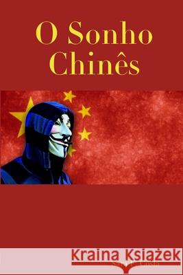 O Sonho Chinês Costa, Sara F. 9781387286324
