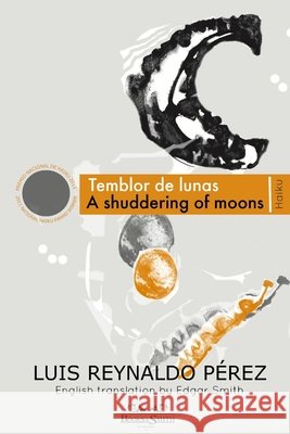 Temblor de lunas/Shuddering of moons Luis Reynaldo Pérez 9781387317332