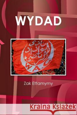 Wydad WAC Ettamymy, Zak 9781387318629 Lulu.com
