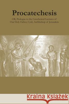 Procatechesis Peter G Epps 9781387321872 Lulu.com