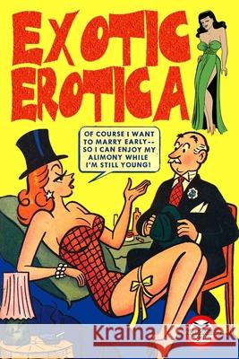 Exotic Erotica Underground Comics 9781387332311