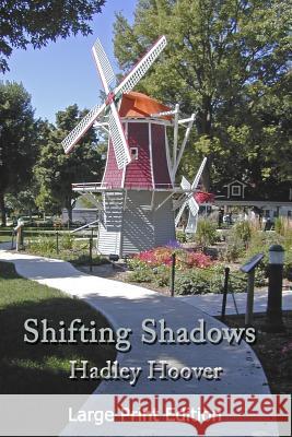 Shifting Shadows (LP) Hadley Hoover 9781387343164