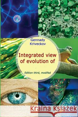 Integrated view of evolution of the person Gennady Kriveckov 9781387344543 Lulu.com