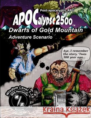 Dwarfs of Gold Mountain J L Arnold 9781387345205 Lulu.com