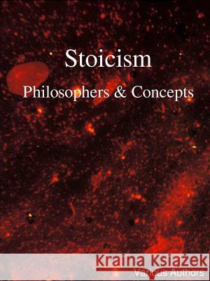 Stoicism - Philosophers & Concepts Various Authors 9781387349555