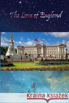 The Love of England Andy J. Jones 9781387374793