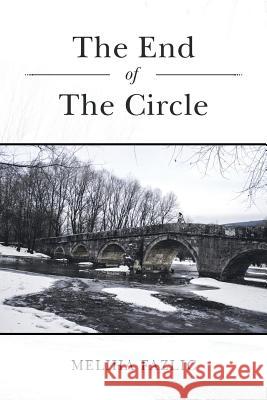 The End of The Circle Meliha Fazlic 9781387384129