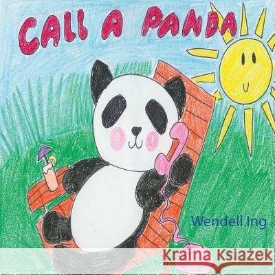 Call a Panda Wendell Ing 9781387393190