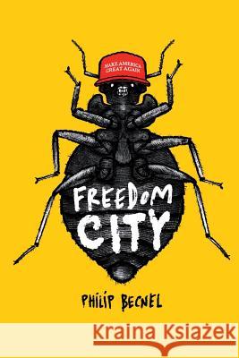 Freedom City Philip Becnel 9781387416042