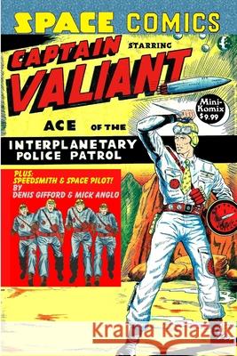 Space Comics starring Captain Valiant Mini Komix 9781387433025