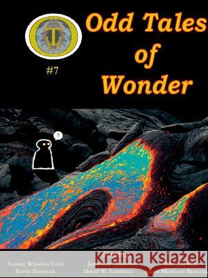 Odd Tales of Wonder #7 Adam Mudman Bezecny Vonnie Winslow Crist Jonathan Huisman 9781387435623