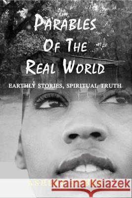 Parables of the Real World Ashlee Suber 9781387435982