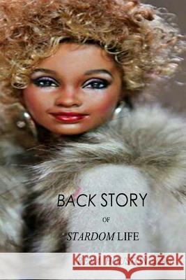 Back Story of Stardom Life Rena Houston 9781387468027