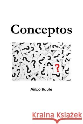 Conceptos Milco Baute 9781387469086 Lulu.com