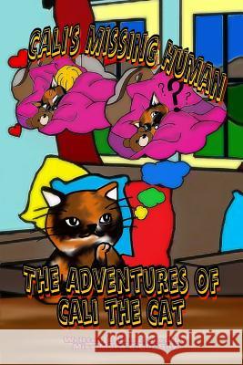 The Adventures of Cali the Cat, Cali's Missing Human Mara Reitsma Elo Shy 9781387475841
