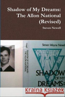 Shadow of My Dreams: The Allon National (Revised) Steven Newell 9781387477302