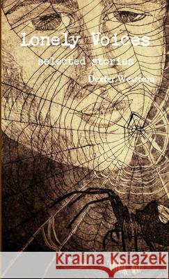 Lonely Voices Dexter Westrum 9781387479450