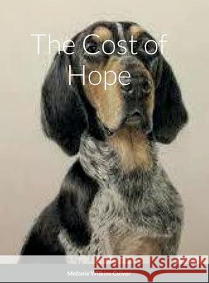 The Cost of Hope Melanie Wilkin 9781387495924