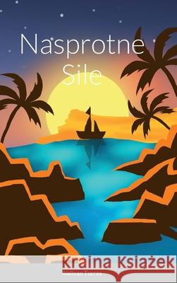 Nasprotne Sile Aldivan Torres 9781387507849 Lulu.com