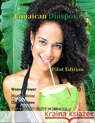 Jamaican Diaspora: Pilot Edition Janice Maxwell 9781387511679 Lulu.com