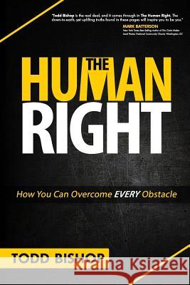 The Human Right Todd Bishop 9781387517510