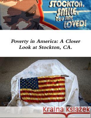 Poverty in America: A Closer Look at Stockton, CA Nicholas Burnette 9781387522101 Lulu.com