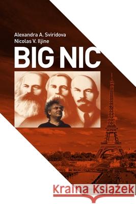 Big Nic - Volume 1 ENG Alexandra Sviridova, Nicolas Iljine 9781387536580 Lulu.com