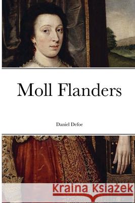 Moll Flanders Daniel Defoe 9781387551606