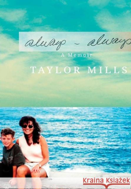 Always-Always Taylor Mills 9781387560219 Lulu.com